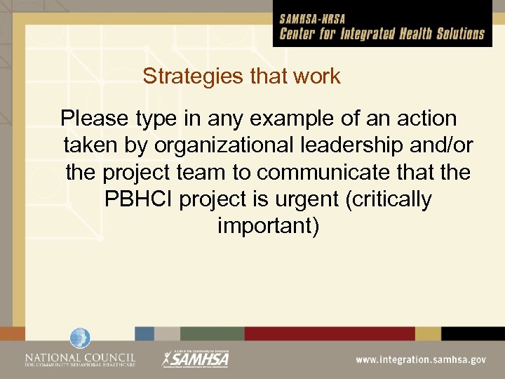 Strategies that work Please type in any example of an action taken by organizational