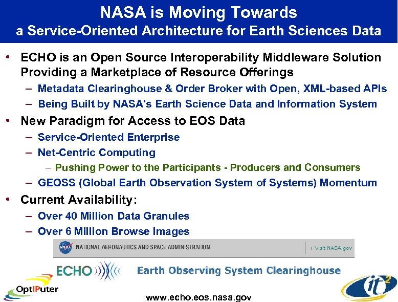 NASA is Moving Towards a Service-Oriented Architecture for Earth Sciences Data • ECHO is