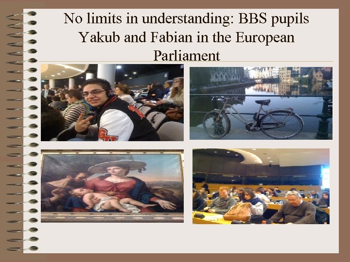 No limits in understanding: BBS pupils Yakub and Fabian in the European Parliament 