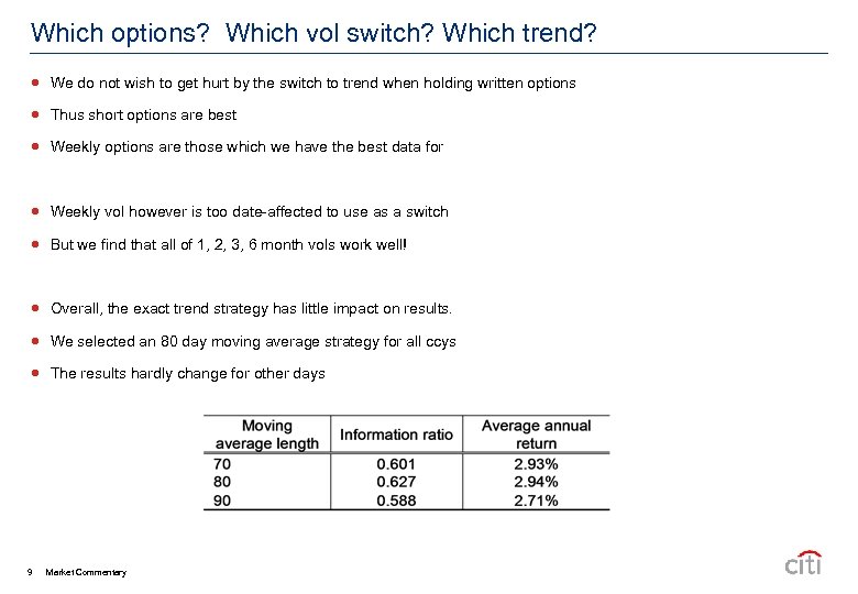 Which options? Which vol switch? Which trend? We do not wish to get hurt