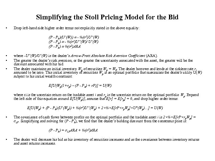Simplifying the Stoll Pricing Model for the Bid • Drop left-hand side higher order