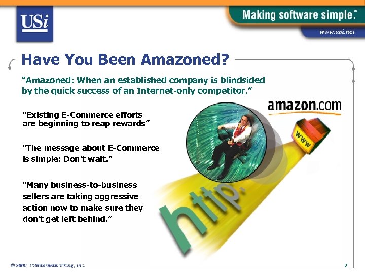 Have You Been Amazoned? “Amazoned: When an established company is blindsided by the quick