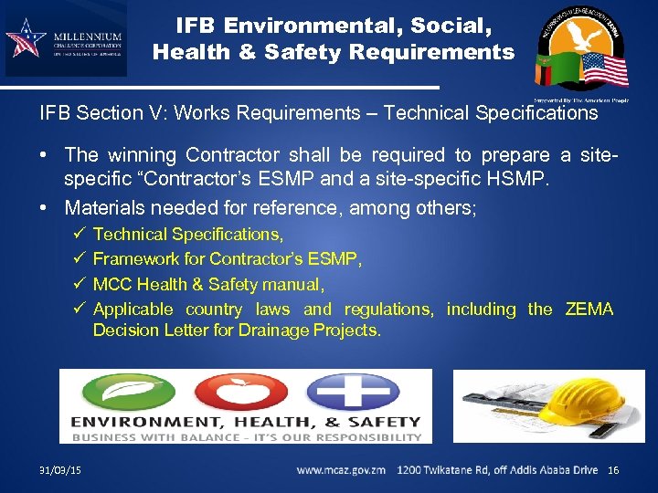 IFB Environmental, Social, Health & Safety Requirements IFB Section V: Works Requirements – Technical