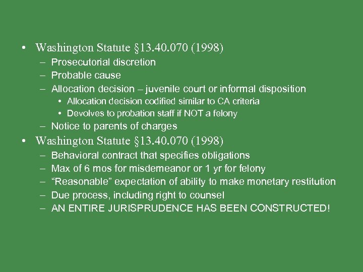  • Washington Statute § 13. 40. 070 (1998) – Prosecutorial discretion – Probable