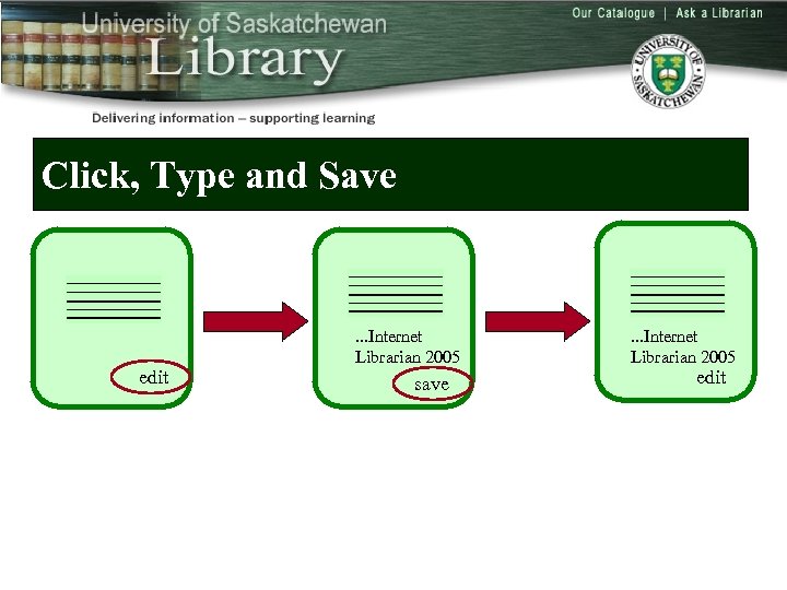 Click, Type and Save edit . . . Internet Librarian 2005 save . .