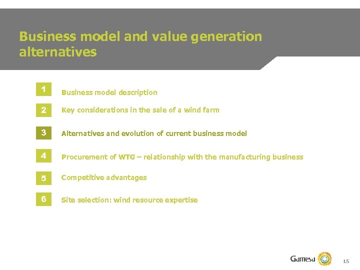 Business model and value generation alternatives 1 Business model description 2 Key considerations in