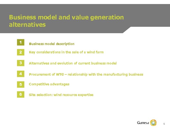 Business model and value generation alternatives 1 Business model description 2 Key considerations in