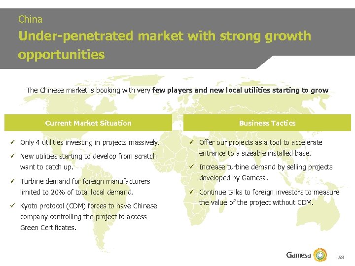 China Under-penetrated market with strong growth opportunities The Chinese market is booking with very