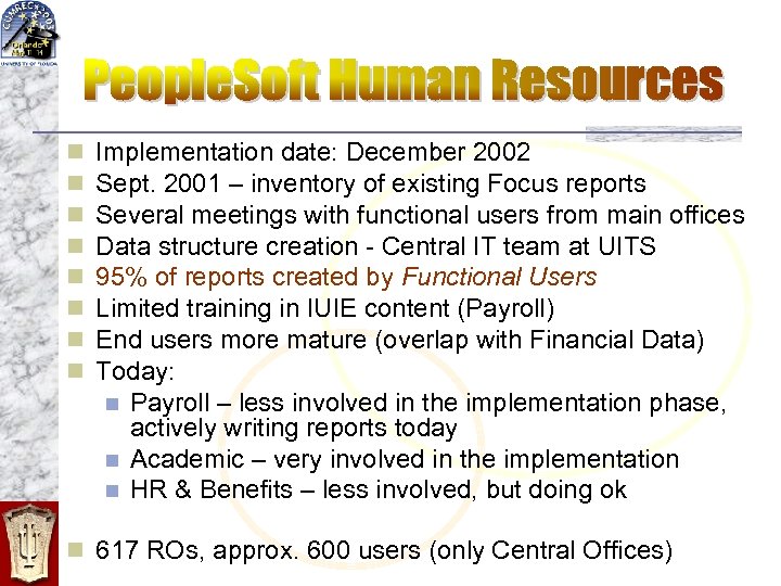 n n n n Implementation date: December 2002 Sept. 2001 – inventory of existing