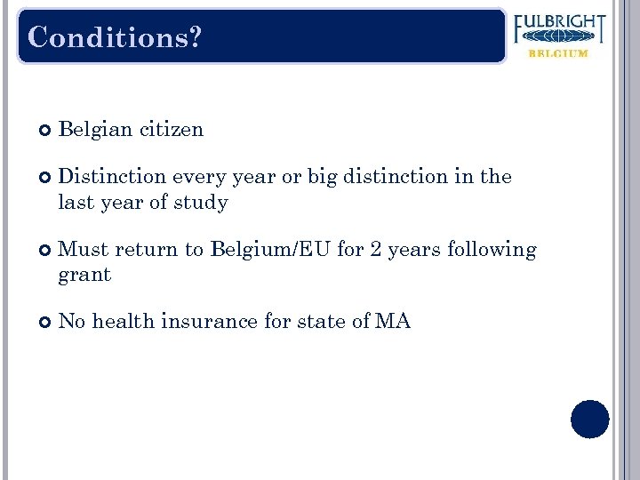 Conditions? Belgian citizen Distinction every year or big distinction in the last year of