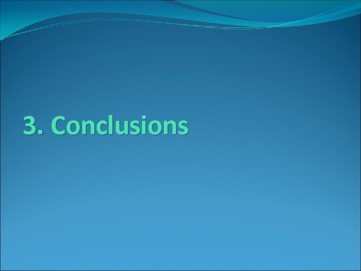 3. Conclusions 