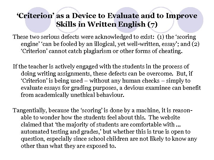 ‘Criterion’ as a Device to Evaluate and to Improve Skills in Written English (7)