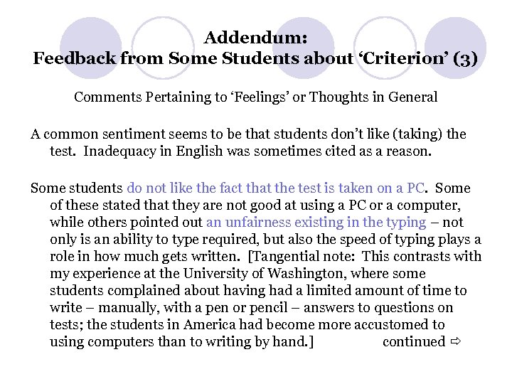 Addendum: Feedback from Some Students about ‘Criterion’ (3) Comments Pertaining to ‘Feelings’ or Thoughts