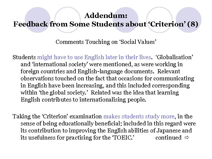 Addendum: Feedback from Some Students about ‘Criterion’ (8) Comments Touching on ‘Social Values’ Students