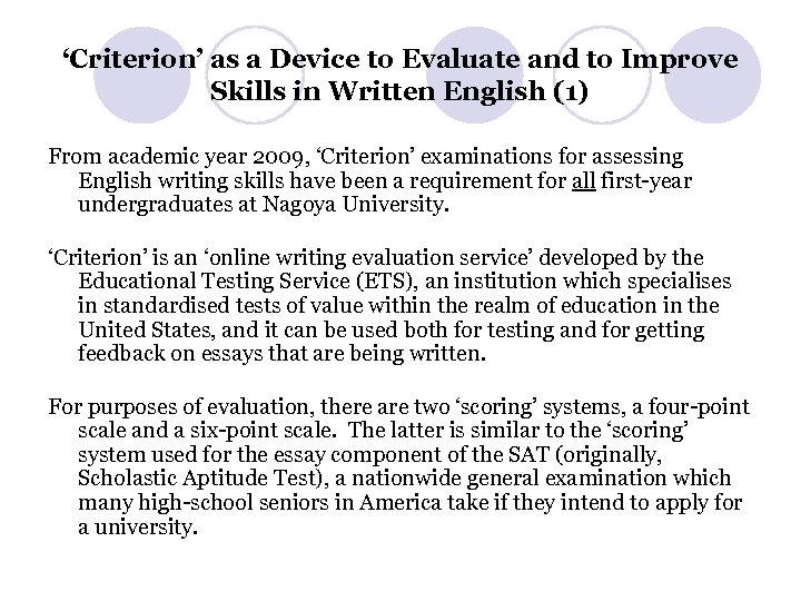 ‘Criterion’ as a Device to Evaluate and to Improve Skills in Written English (1)