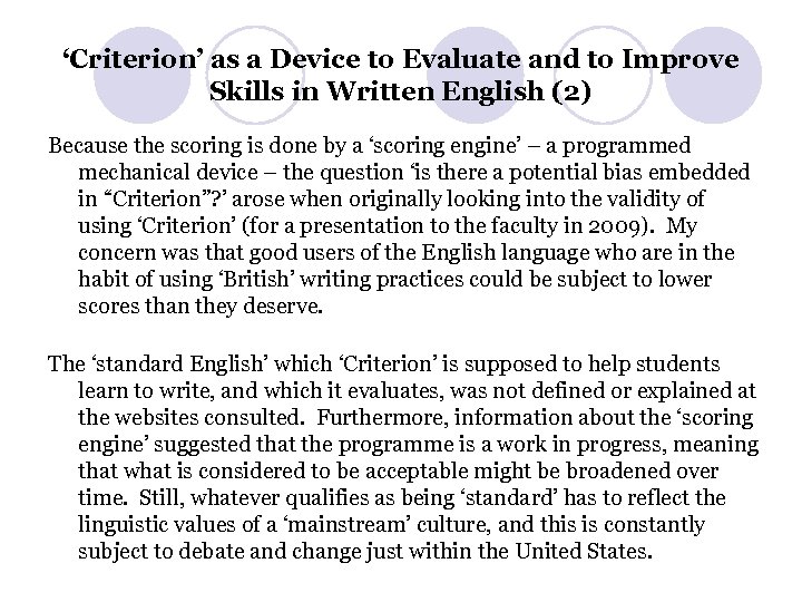 ‘Criterion’ as a Device to Evaluate and to Improve Skills in Written English (2)