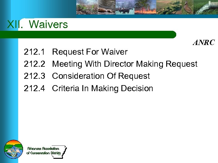 XII. Waivers ANRC 212. 1 212. 2 212. 3 212. 4 Request For Waiver