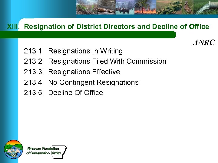 XIII. Resignation of District Directors and Decline of Office 213. 1 213. 2 213.