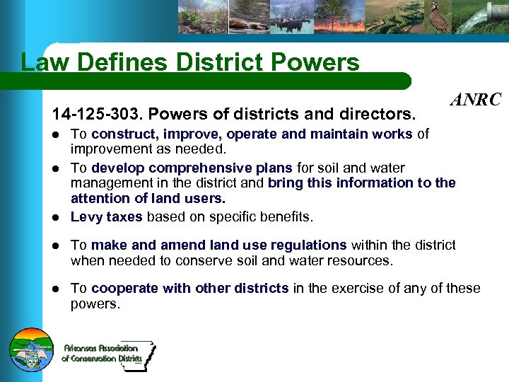 Law Defines District Powers 14 -125 -303. Powers of districts and directors. l l