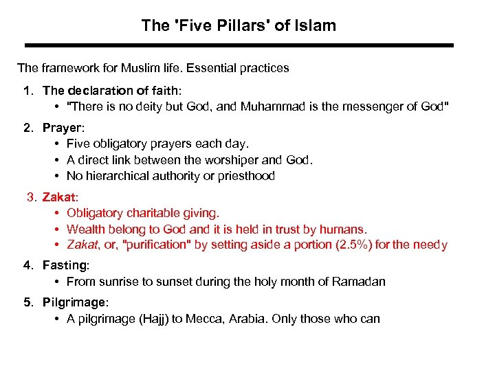 The 'Five Pillars' of Islam The framework for Muslim life. Essential practices 1. The
