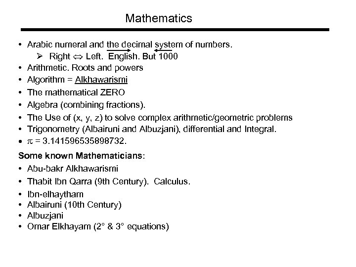 Mathematics • Arabic numeral and the decimal system of numbers. Ø Right Left. English.