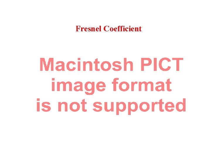 Fresnel Coefficient 