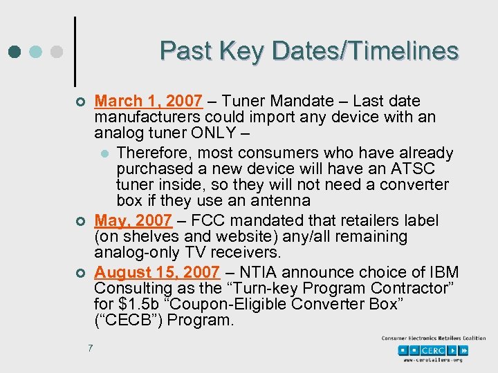 Past Key Dates/Timelines March 1, 2007 – Tuner Mandate – Last date manufacturers could