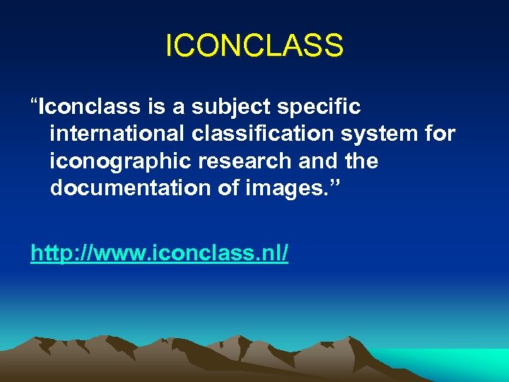 ICONCLASS “Iconclass is a subject specific international classification system for iconographic research and the