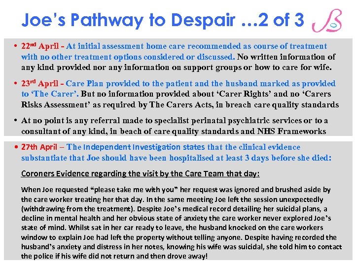 Joe’s Pathway to Despair … 2 of 3 • 22 nd April - At