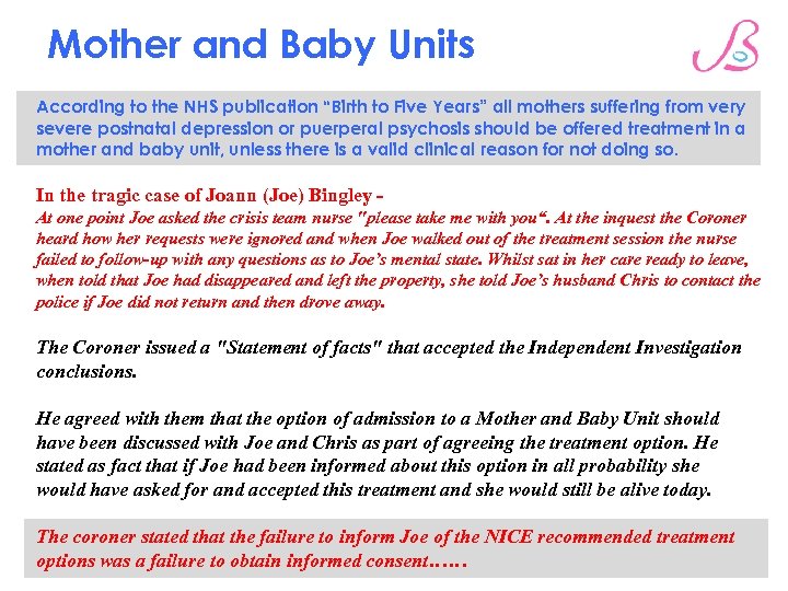 Mother and Baby Units According to the NHS publication “Birth to Five Years” all