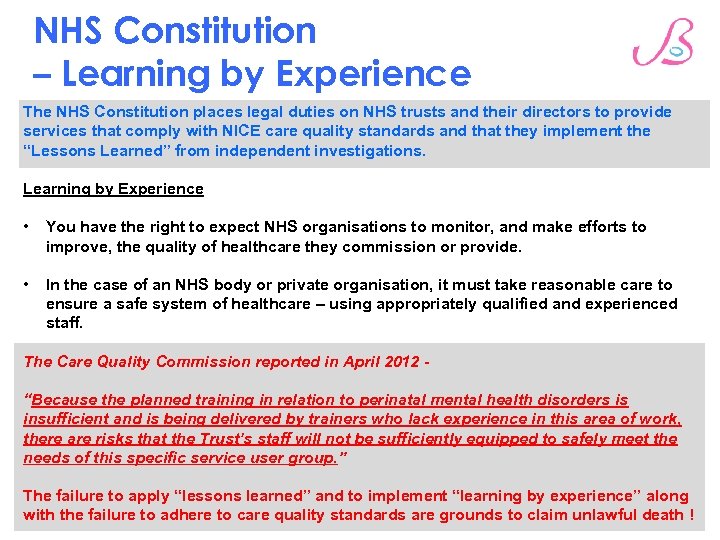 NHS Constitution – Learning by Experience The NHS Constitution places legal duties on NHS