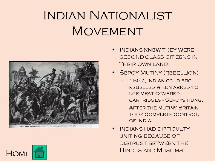 Indian Nationalist Movement • Indians knew they were second class citizens in their own