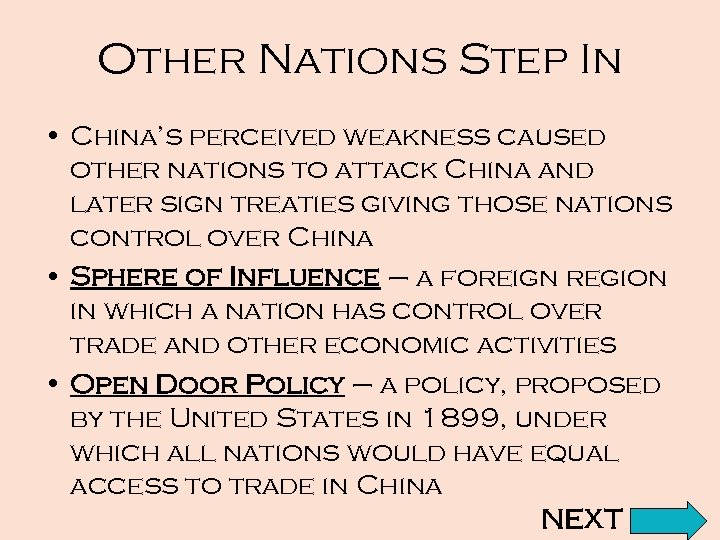 Other Nations Step In • China’s perceived weakness caused other nations to attack China