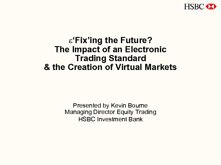 e‘Fix’ing the Future? The Impact of an Electronic Trading Standard & the Creation of