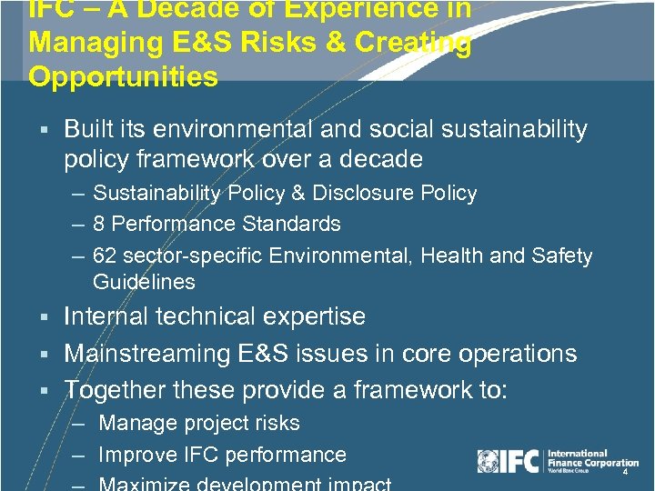 IFC – A Decade of Experience in Managing E&S Risks & Creating Opportunities §