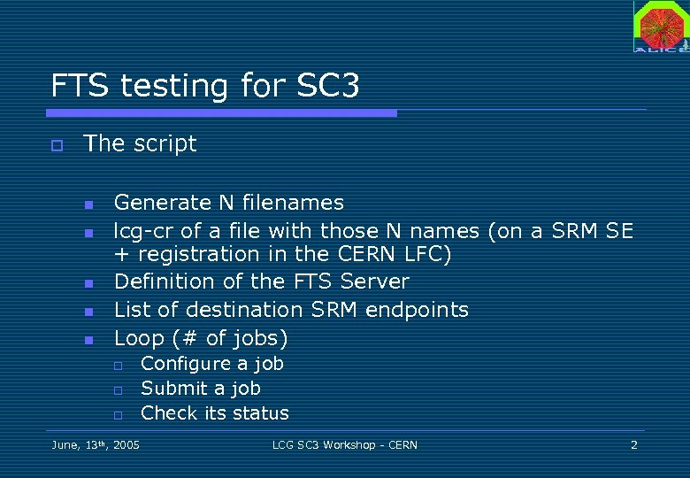 FTS testing for SC 3 o The script n n n Generate N filenames