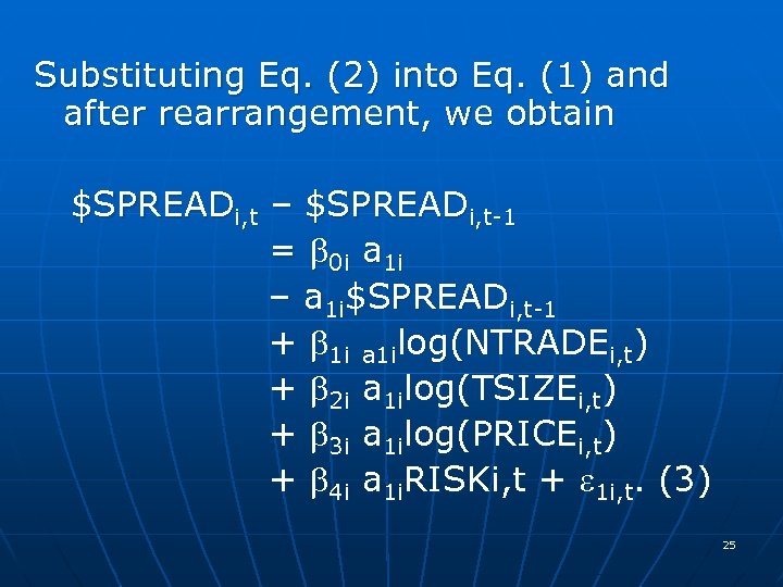 Substituting Eq. (2) into Eq. (1) and after rearrangement, we obtain $SPREADi, t –