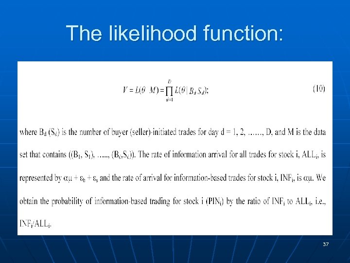 The likelihood function: 37 