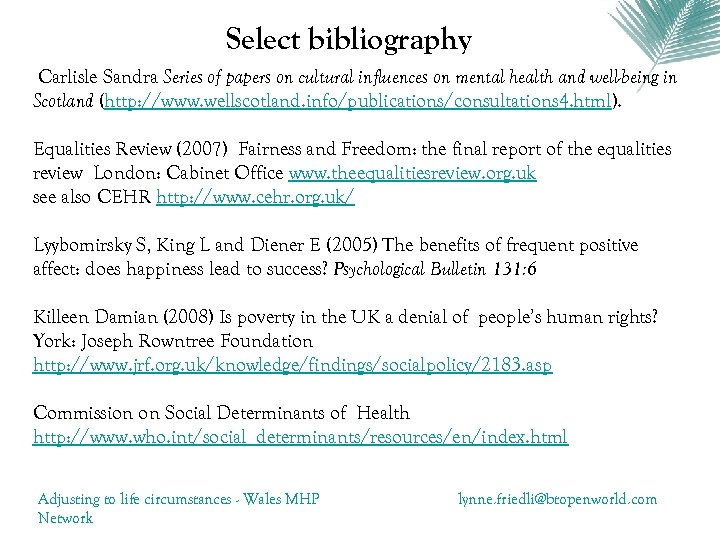 Select bibliography Carlisle Sandra Series of papers on cultural influences on mental health and