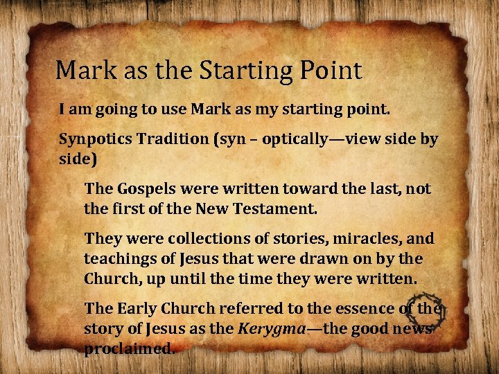 Mark as the Starting Point I am going to use Mark as my starting