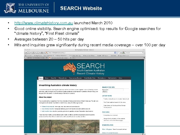 SEARCH Website • • http: //www. climatehistory. com. au launched March 2010 Good online