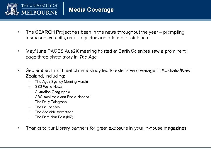 Media Coverage • The SEARCH Project has been in the news throughout the year