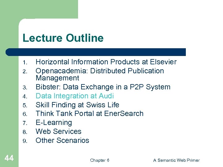 Lecture Outline 1. 2. 3. 4. 5. 6. 7. 8. 9. 44 Horizontal Information