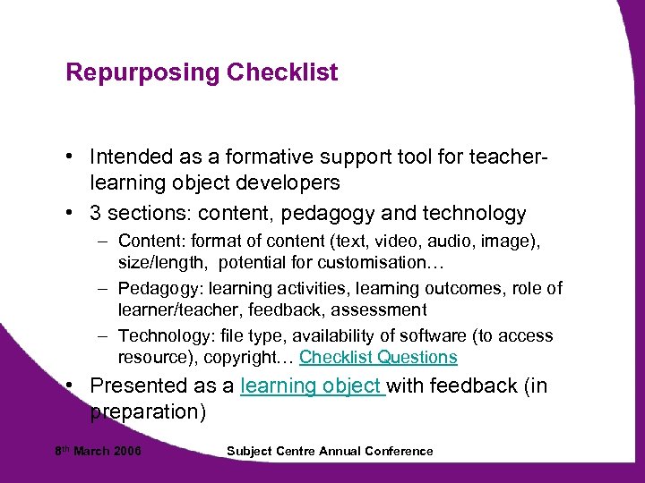 Repurposing Checklist • Intended as a formative support tool for teacherlearning object developers •