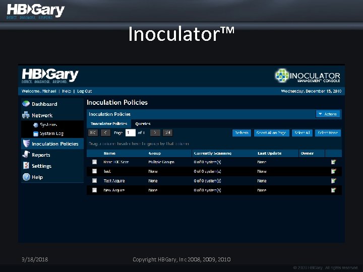 Inoculator™ 3/18/2018 Copyright HBGary, Inc 2008, 2009, 2010 