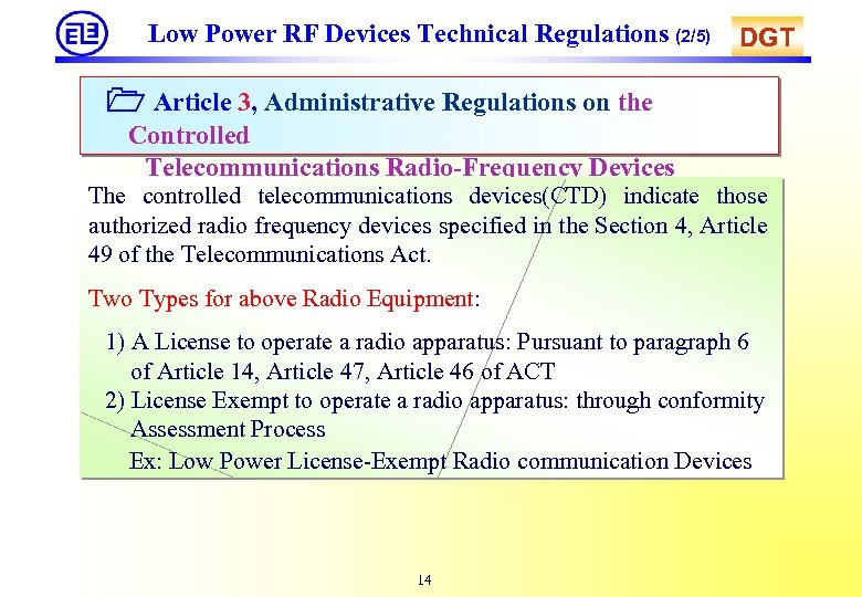 Low Power RF Devices Technical Regulations (2/5) DGT Article 3, Administrative Regulations on the