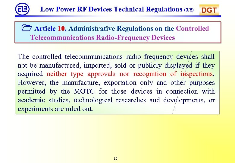 Low Power RF Devices Technical Regulations (3/5) DGT Article 10, Administrative Regulations on the