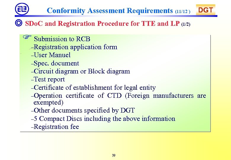 Conformity Assessment Requirements (11/12 ) DGT ◎ SDo. C and Registration Procedure for TTE