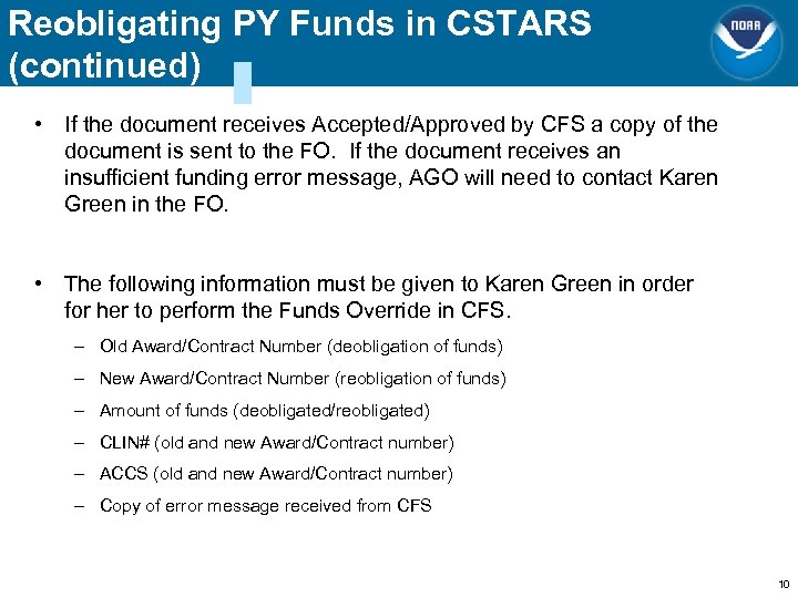 Reobligating PY Funds in CSTARS (continued) • If the document receives Accepted/Approved by CFS