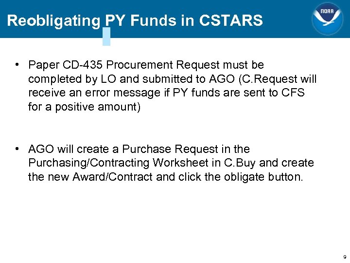 Reobligating PY Funds in CSTARS • Paper CD-435 Procurement Request must be completed by